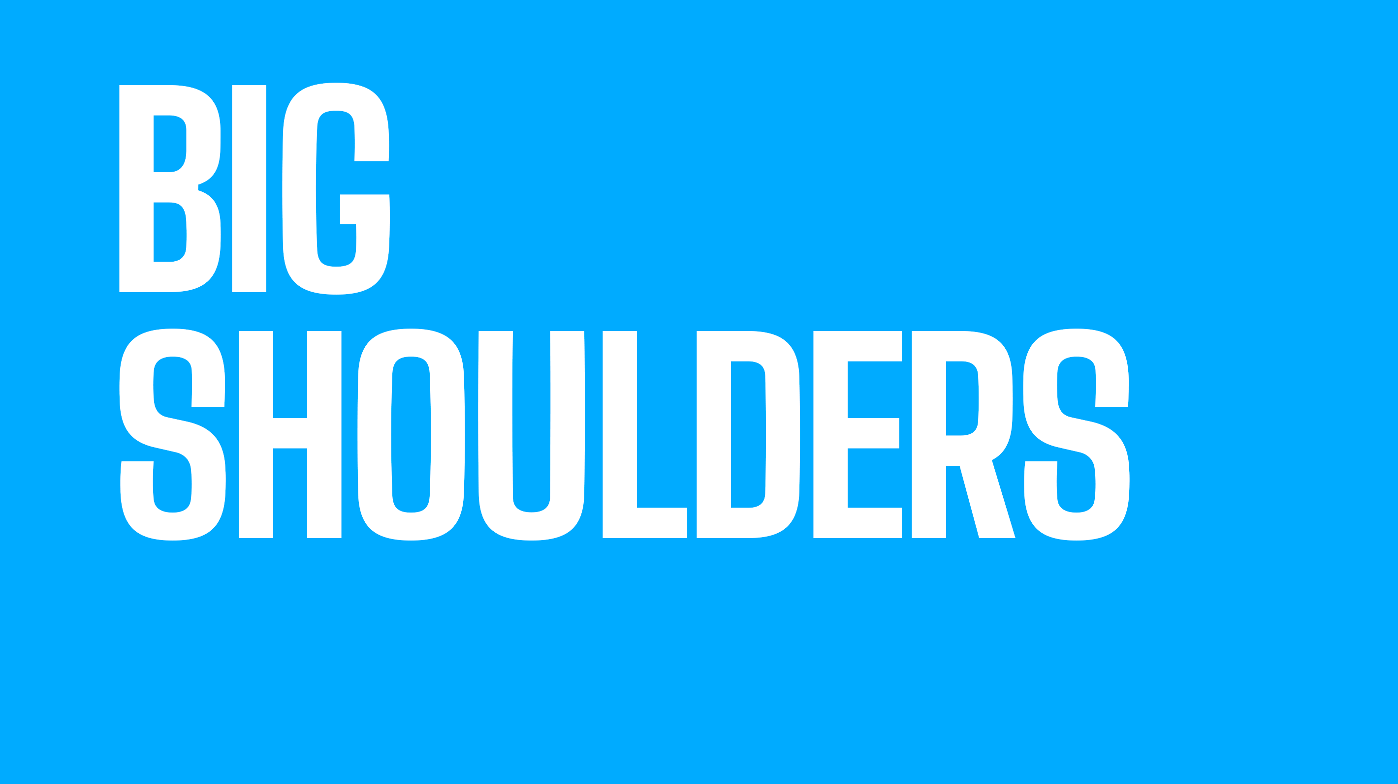 A Picture of Big Shoulders Typeface